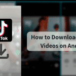 How to save Tiktok videos on android 2020