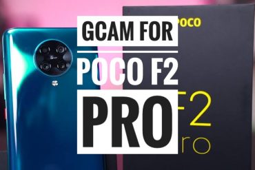 Download Gcam For Poco F2 Pro (Google Camera)