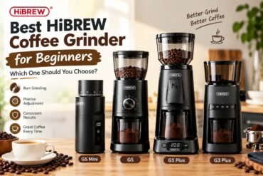 Best HiBREW Coffee Grinder for Beginners