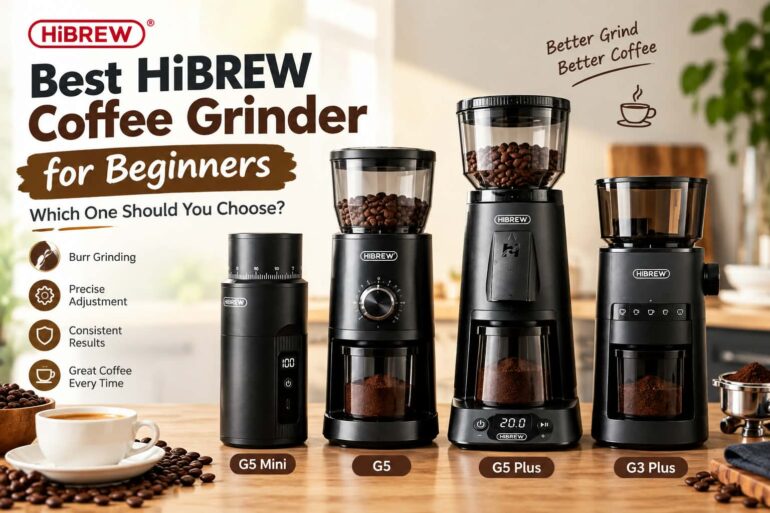 Best HiBREW Coffee Grinder for Beginners